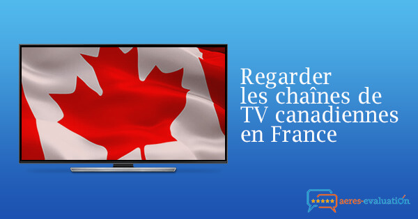 TV canadienne France