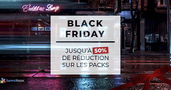 Black Friday Seedbox.fr