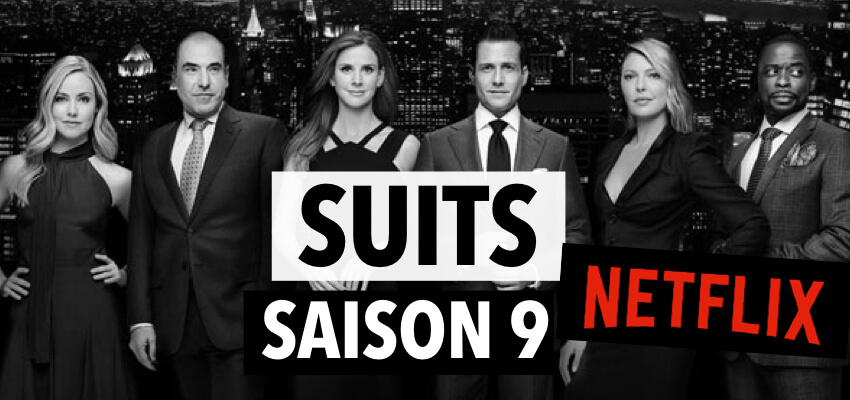 Suits saison 9 Netflix